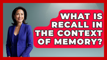 What Is Recall In The Context Of Memory? - Ultimate Study Hacks