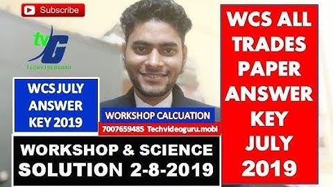 WCS ALL TRADES PAPER ANSWER  KEY JULY 2019 WORKSHOP & SCIENCE SOLUTION 2-8-2019