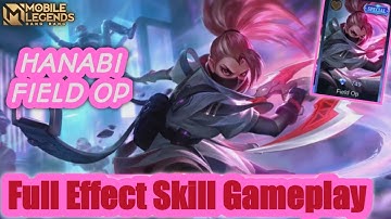 HANABI FIELD OP SPECIAL SKIN TYPE 2021 FULL EFFECT SKILL GAMEPLAY MLBB