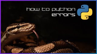 Understanding errors - How to Python - Basics 6