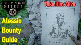 Crimson Desert Alessio Bounty Quest Guide, How to Capture Alessio Alive, Alessio Location