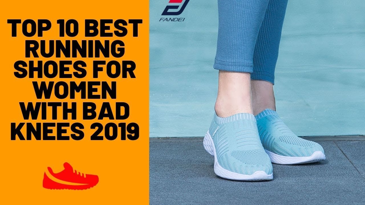 best shoes for bad knees 2019