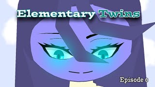 Elementary Twins - Episode 0 | Stick nodes - Blaze Nodes