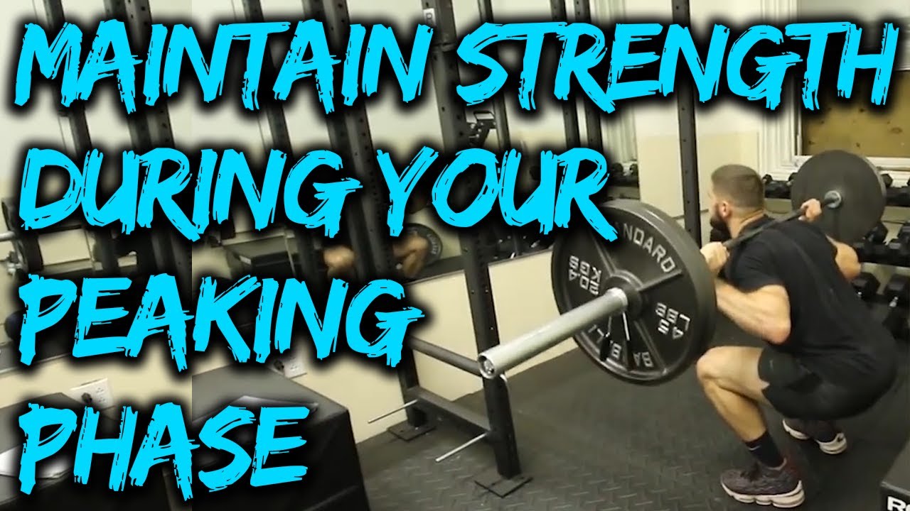 How To Maintain Strength During a PEAKING Phase! YouTube