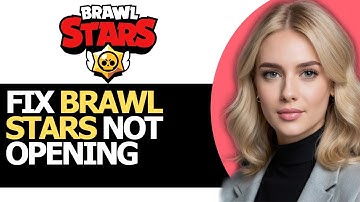 How to Correctly Fix Brawl Stars Not Opening (FULL GUIDE!)