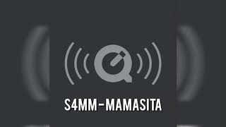 S4MM - MAMASITA