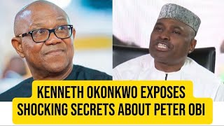 In Shock Kenneth Okonkwo Finally Reveals Why He Is Attacking Peter Obi — I Warned Him 