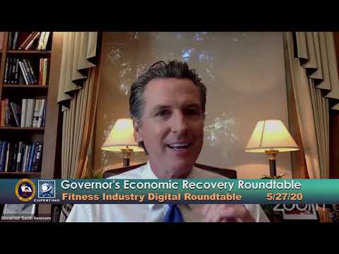 Governor Newsom's Economic Recovery Roundtable on the Fitness Industry - May 27, 2020