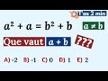 a² + a = b² + b. Que vaut a+b ?