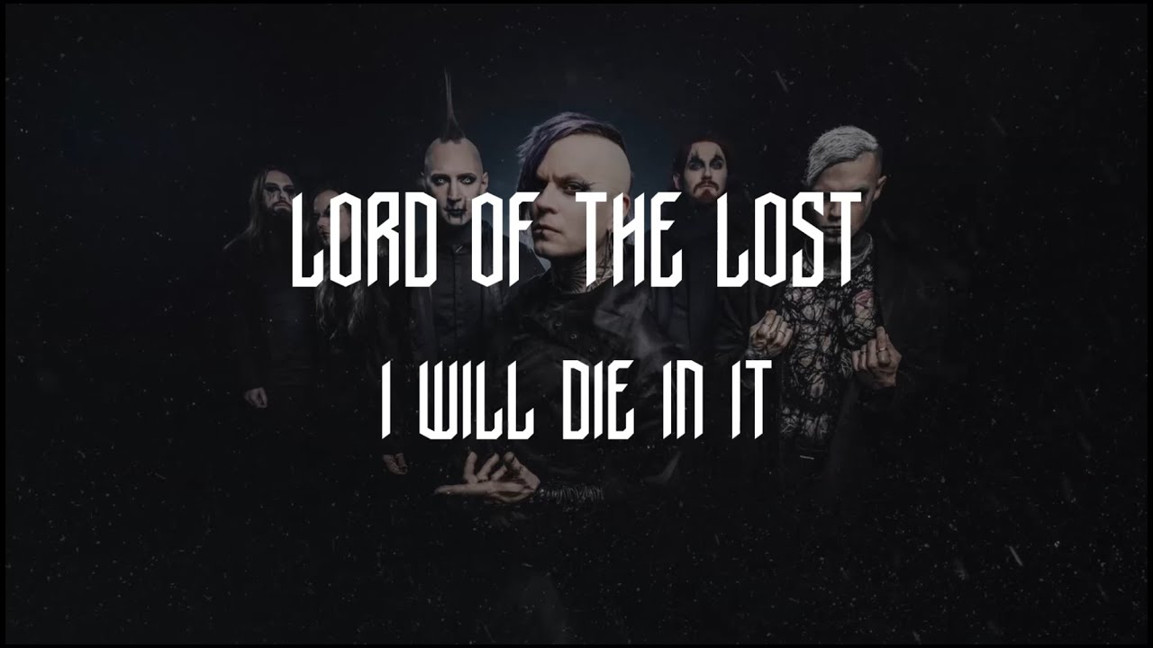 Lord Of The Lost - I Will Die In It (Fanmade Lyrics Video)