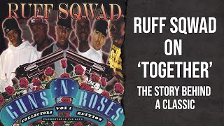 Ruff Sqwad - Together: The Story Behind A Classic