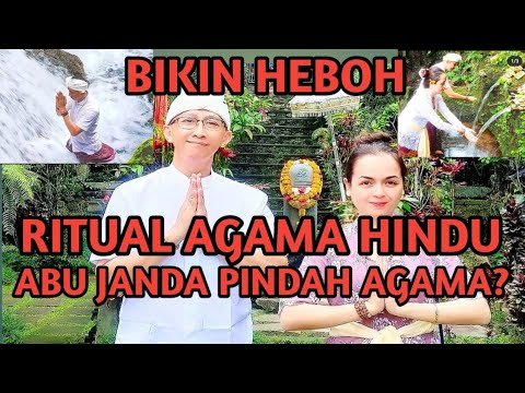 Pamer Ritual ABU JANDA PINDAH AGAMA PAMER RITUAL HINDU BARENG ISTRI;WARGANET HEBOH ...
