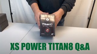 Titan8 FAQ's! | XS Power Batteries