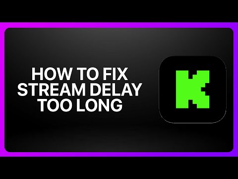 How To Fix Stream Delay Too Long In Kick Streaming ! Tutorial