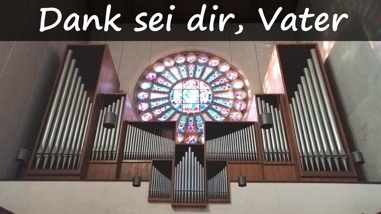 GL 484: Dank sei dir, Vater, für das ewge Leben (Choral und Auszug)