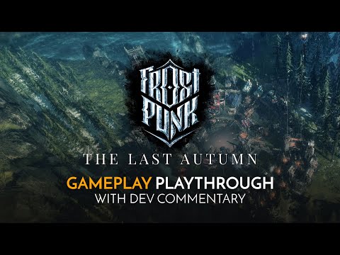 Frostpunk: The Last Autumn | 12 minutes of gameplay with dev commentary!