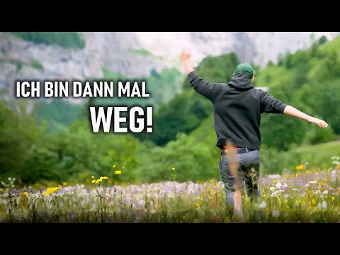 Ich bin dann mal weg