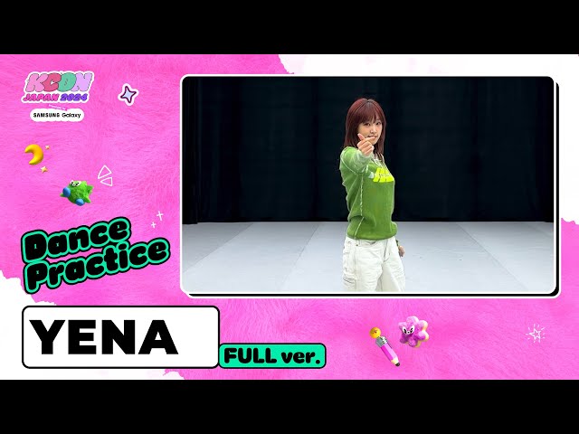 💃DANCE PRACTICE FULL ver. 💕 | YENA(최예나) | KCON JAPAN 2024