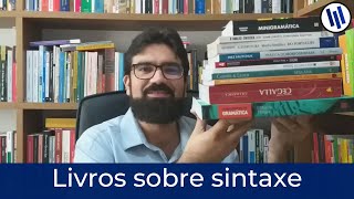 Livros sobre sintaxe | Dica de livros para estudo de gramática | Professor Weslley Barbosa