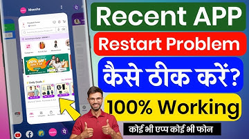 Recent Me App Phir Se Open Hota Hai Kya Karen | Recent App Restart Problem Fix | App Close Problem