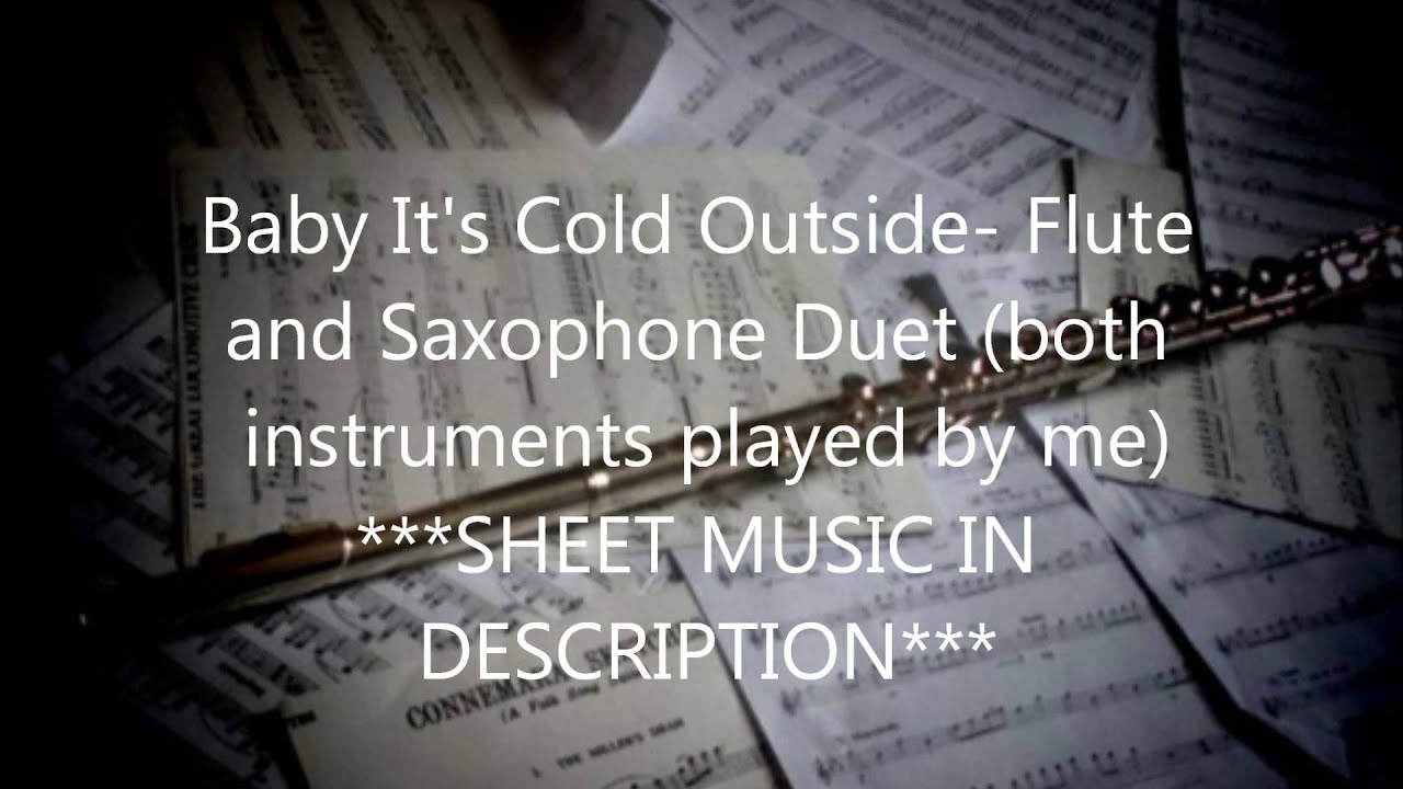 Baby It's Cold Outside Flute and Sax Duet ***SHEET MUSIC IN DESCRIPTION