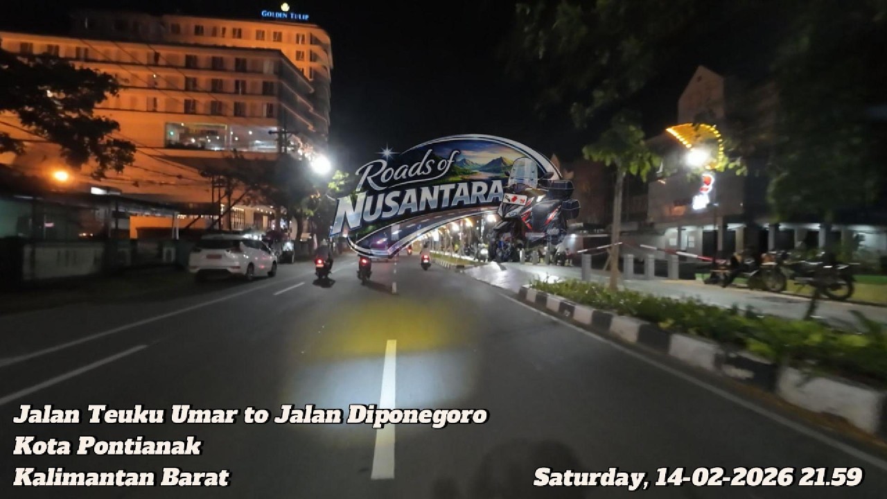 Night Drive – Jl. Teuku Umar to Diponegoro, Pontianak, Kalbar | 14-02-2026 21.59
