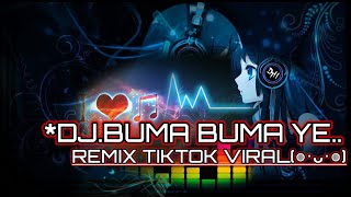 DJ SYMPHONY X BUMA BUMA YE X BAHANA PUI | REMIX TIKTOK VIRALL.