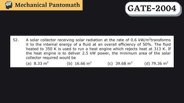 Q-52 | GATE Mechanical-2004 Solved Paper | GATE Mechanical Previous Year Question Solution