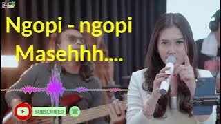 NGOPI MASZEH - ROSYNTA DEWI | COVER 3 PEMUDA BERBAHAYA FEAT VENI NURDAISY