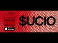 L.A. Leakers - "SUCIO" ft. O.T. Genasis, Kap G & Trinidad Jame$ (TAGS) (DIRTY)