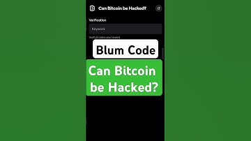 Can Bitcoin be Hacked? | Blum Verify Code | Blum today Video Code | Blum Code #blumverifycode