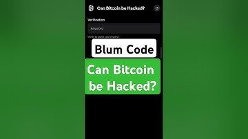 Can Bitcoin be Hacked? | Blum Verify Code | Blum today Video Code | Blum Code #blumverifycode