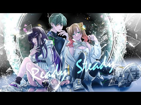 【初投稿 銀河系ユニット】Ready Steady/Cover.【MaRS】