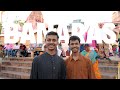 Special Kaashi Vlog 😍 - Rishav Vlogs - Har Har Mahadev