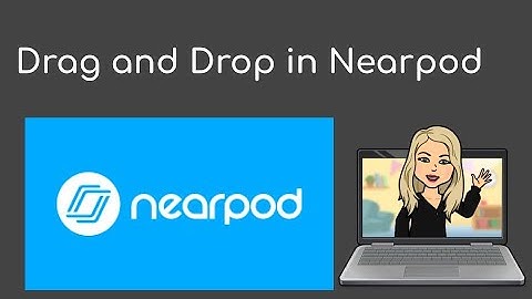 Drag and Drop in Nearpod