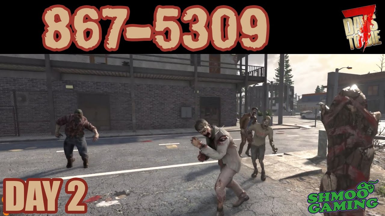7 Days to Die - 867 5309 - День 2 – Все соседи пришли нас встретить!