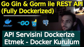 GOLANG GIN & GORM & POSTGRESQL DOCKERIZED REST API GELİŞTİRME #6 | TÜM SERVİSLERİ DOCKER ILE KURMAK
