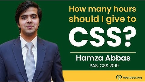How much time per day should be dedicated for CSS Prep | By Hamza Abbas (13th Position, CSS 2019)