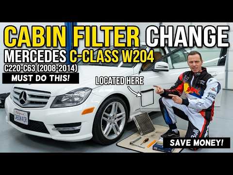 How to Change the Cabin Air Filter on Mercedes C-Class W204 C220 C230 C250 C280 C300 C320 C350 C63