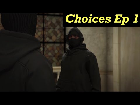 CHOICES EP 1 "My Rules" | GTA 5 Series