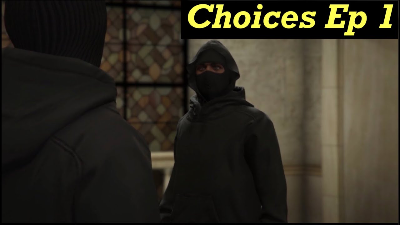 CHOICES EP 1 "My Rules" | GTA 5 Series