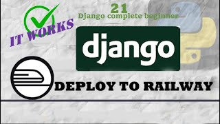 Deploy Django On Railway...... IT WORKS ✅😃