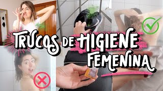 10 TRUCOS DE HIGIENE FEMENINA QUE TODA CHICA DEBE SABER