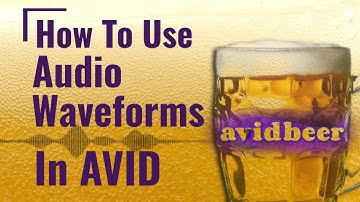 How To Use Audio Waveforms In AVID!