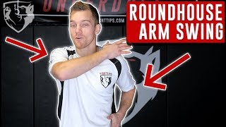 How to Swing Your Arms w/ Roundhouse Kicks