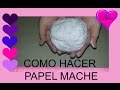 Cómo hacer papel mache utilizando papel higiénico/tutorial fácil y rápido | paso a paso