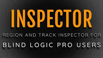 the Inspector Part 1: The Region and Track Inspector with VoiceOver