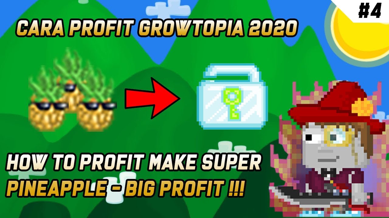 HOW TO PROFIT AND MAKE SUPER PINAPPLE GROWTOPIA 2020