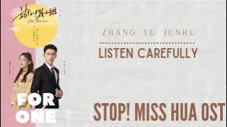 Zhang Yu Junru – Listen Carefully (Stop! Miss Hua OST)