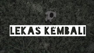 LEKAS KEMBALI LAGU POP TERBARUH 2022